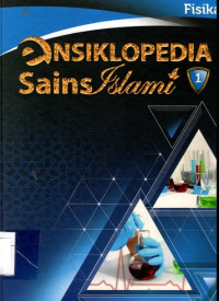 Ensiklopedia Sains Islami 1: Fisika