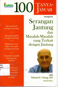 100 Tanya-Jawab Mengenai Serangan Jantung: dan masalah-masalah yang terkait dengan jantung