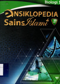 Ensiklopedia Sains Islami 2: Biologi 1