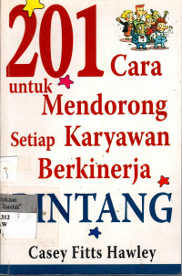 201 Cara Untuk Mendorong Setiap Karyawan Berkinerja Bintang