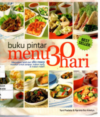 Buku Pintar Menu 30 Hari: menyajikan lebih dari 180 resep masakan untuk sarapan, makan siang, & makan malam