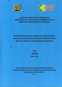 Image of Strategi Peningkatan Kapasitas Laboratorium Kesehatan dan PME Centre Untuk Meningkatkan Mutu Pelayanan Laboratorium Kesehatan