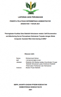 Peningkatan Kualitas Data Statistik Kehutanan Melalui Self Enumeration And Monitoring Survei Perusahaan Kehutanan Terpadu Dengan Moda Computer Assisted Web Interviewing (CAWI)