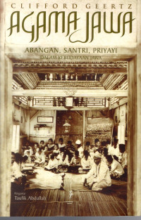 Image of Agama Jawa: abangan, santri, priyayi dalam kebudayaan jawa