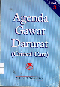 Agenda Gawat Darurat (Critcal Care), Jilid 3
