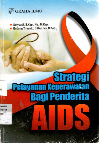 Strategi Pelayanan Keperawatan Bagi Penderita AIDS