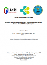 Strategi Penguatan Organisasi Dan Pengembangan SDM Pada Satuan  Kerja BNN Kota/Kabupaten