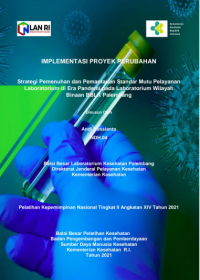 Strategi Pemenuhan dan Pemantauan Standar Mutu Pelayanan Laboratorium di Era Pandemi pada Laboratorium Wilayah Binaan BBLK Palembang