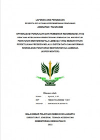 Optimalisasi Pengkajian dan Pemberian Rekomendasi Atas Rencana Kebijakan Kementrian/Lembaga dalam Bentuk Peraturan Menteri/Kepala Lembaga yang Mendapatkan Persetujuan Presiden Melalui Sistem Data dan Informasi Kronologis Peraturan Menteri/ Kepala Lembaga (Koper Menteri)