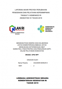 Meningkatkan Sinergi dan Kolaborasi Lintas Kementrian/Lembaga Untuk Mendukung Ketersediaan Obat Narkotika, Psikotropika dan Prekursor (NPP) Dalam Pelayanan Masyarakat