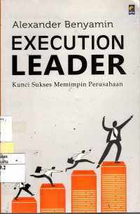 Execution Leader: kunci sukses memimpin perusahaan