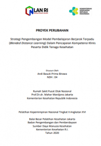 Strategi Pengembangan Model Pembelajaran Berjarak Terpadu (Blanded Distance Learning) Dalam Pencapaian Kompetensi Klinis Peserta Didik Tenaga Kesehatan