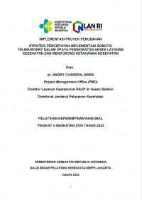 Strategi Percepatan Implementasi Robotic Telesurgery Dalam Upaya Peningkatan Akses Layanan kesehatan Dan Mendorong Ketahanan Kesehatan