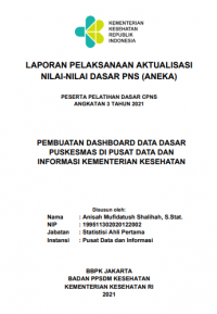 Pembuatan Dashboard Data Dasar Puskesmas Di Pusat Data Dan Informasi Kementerian Kesehatan