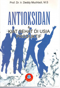 Antioksidan & Kiat Sehat Di Usia Produktif