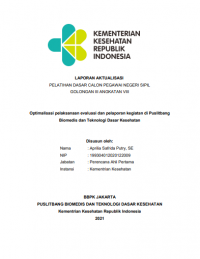 Optimalisasi Pelaksanaan Evaluasi dan Pelaporan Kegiatan di Puslitbang Biomedis dan Teknologi Dasar Kesehatan