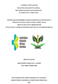 Optimalisasi Pemberian Edukasi Mengenai Pentingnya Penggunaan Kacamata Pada Pasien Anak Dengan Kelainan Refraksi Di Pusat Mata Nasional Rumah Sakit Mata Cicendo Bandung