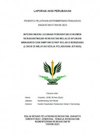 Interkoneksi Layanan Penerbitan Dokumen Kekarantinaan Kesehatan Melalui Aplikasi Sinkarkes Dan Simponi Di Kkp Kelas II Semarang (Lokus Di Wilayah Kerja Pelabuhan Jepara)