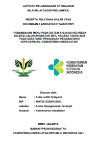 Penambahan Menu Pada Sistem Aplikasi Helpdesk Selesi calon Aparatur Sipil Negara Tahun 2021 Pada Substansi Pengadaan Pegawai Biro Kepegawaian, Kementrian Kesehatan