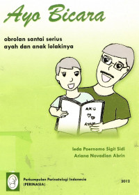 Ayo Bicara - Obrolan Santai Serius Ayah dan Anak Lelakinya