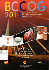 Bandung Controversies and Consencus in Obstetrics & Ginecology (BCCOG) 2013