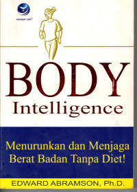 Body Intelligence: menurunkan dan menjaga berat badan tanpa diet