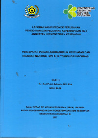 Percepatan Peran Laboratorium Kesehatan dan Rujukan Nasional Melalui Teknologi Informasi