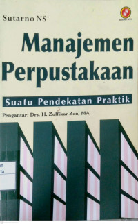 Manajemen Perpustakaan : suatu pendekatan Praktik