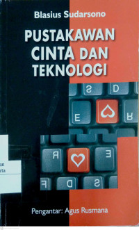 Pustakawan Cinta dan Teknologi