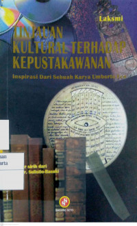 Tinjauan Kultural Terhadap Kepustakawanan: inspirasi dari sebuah karya Umberto Eco