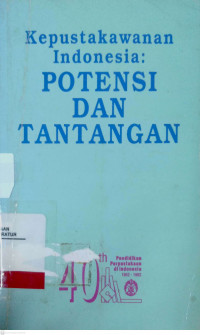 Kepustakawanan Indonesia: potensi dan tantangan