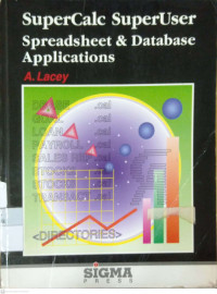 Supercalc SuperUser: spreadsheet & database applicacations
