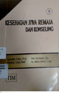 Kesehatan Jiwa Remaja dan Konseling