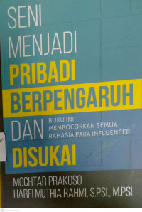 Seni Menjadi Pribadi Berpengaruh Dan Disukai