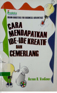 Brain Boosters for Business Advantage: cara mendapatkan ide-ide kraetif dan cemerlang