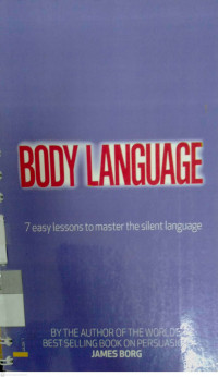 Body Language : 7 easy lessons to master the silent language