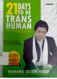 21 Days to be Trans Human : panduan menjadi manusia di atas rata-rata