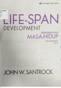 Life-Span Development: perkembangan masa-hidup Jilid 2