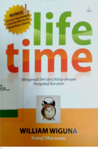 Life Time: mengenali diri dan hidup dengan perspektikf karakter