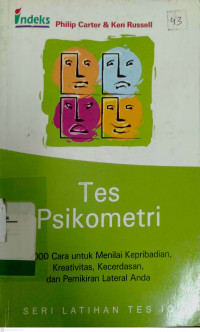 Tes Psikometri : 1000 cara untuk menilai kepribadian, kreativitas, kecerdasan, dan pemikiran lateral anda