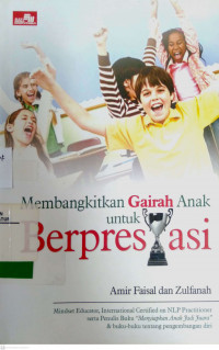 Mengembangkan Gairah Anak untuk Berprestasi