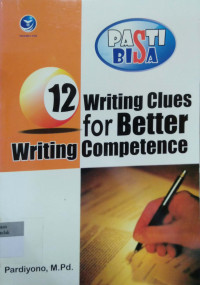 12 Writing Clues for Better Writing Competence