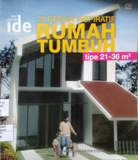 20 Desain Inspiratif Rumah Tumbuh