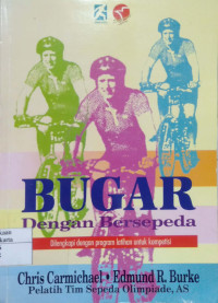 Bugar Dengan Bersepeda: dilengkapi dengan program latihan untuk kompetisi