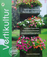 Vertikultur: seni dan inovasi berkebun vertikal