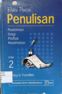 Buku Pintar Penulisan: pedoman bagi profesi kesehatan