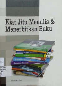 Kiat Jitu Menulis dan Menerbitkan Buku