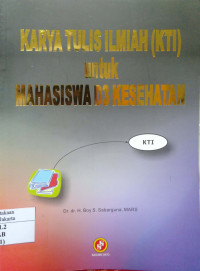 Karya Tulis Ilmiah (KTI) untuk Mahasiswa D3 Kesehatan