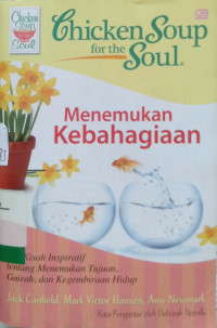 Chicken Soup For The Soul Menemukan Kebahagiaan