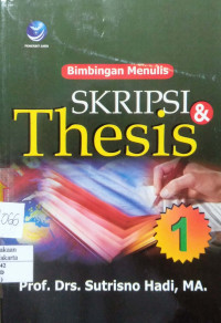 Bimbingan Menulis Skripsi & Thesis Edisi 1